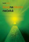 Spilko Karel Život na nikoho nečeká