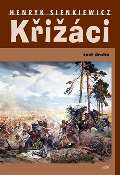 Sienkiewicz Henryk Křižáci