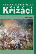 Sienkiewicz Henryk Křižáci