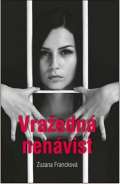 Francková Zuzana Vražedná nenávist
