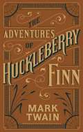 Twain Mark Adventures of Huckleberry Finn (Barnes & Noble Flexibound Classics)
