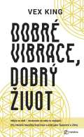 Metafora Dobré vibrace, dobrý život