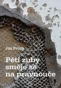 Dobrý důvod Pěti zuby směje se na pravnouče