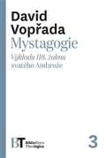 Pavel Mervart Mystagogie - Výkladu 118. žalmu svatého Ambrože