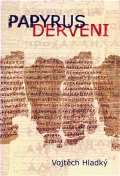 Pavel Mervart Papyrus Derveni - Text, překlad a studie