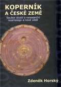 Pavel Mervart Koperník a české země - Soubor studií o renesanční kosmologii a nové vědě