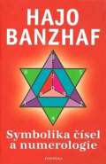 Banzhaf Hajo Symbolika čísel a numerologie