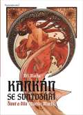 Garamond Kankán se svatozáří - Život a dílo Alfonse Muchy