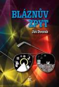 Dvořák Jiří Bláznův zpyt