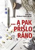 Martin Koláček - E-knihy jedou ...a pak přišlo ráno