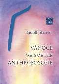 Steiner Rudolf Vánoce ve světle anthroposofie