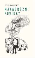Borecký Felix Makabrózní povídky