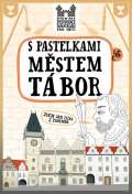Chupíková Eva S pastelkami městem Tábor