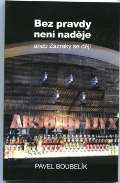 Boubelík Pavel Bez pravdy není naděje