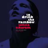 Tikaram Tanita To Drink The Rainbow A (Digipack)