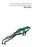 Twain Mark The Celebrated Jumping Frog of Calaveras County & Other Stories