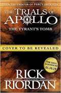 Riordan Rick The Tyrants Tomb (The Trials of Apollo Book 4)