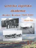 Irra Miroslav Letecká vojenská akademie Hradec Králové 1945-1951