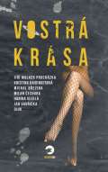kolektiv autorů Vostrá krása