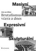 Grada Brutalismus včera a dnes - Masivní, expresivní, skulpturální