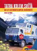Pierot Tatra kolem světa - 60 let cestovatelských zkušeností