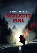 Pešťák Kamil Následuj mne