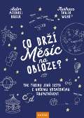 Nakladatelství Kazda Co drží Měsíc na obloze?
