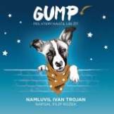 Trojan Ivan Rožek: Gump - pes, který naučil lidi žít