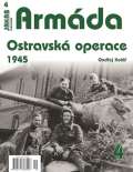 Kol Ondej Armda 4 - Ostravsk operace 1945