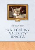 Zach Miroslav Sváteční dny galeristy Hnátka