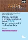 Nakladatelství Leges Obecné nařízení o ochraně osobních údajů (GDPR). Zákon o zpracování osobních údajů. Komentář