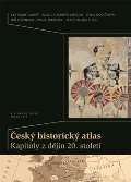 Historick stav AV R, v.v.i. esk historick atlas. Kapitoly z djin 20. stolet