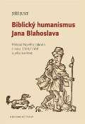 Historický ústav AV ČR, v.v.i. Biblický humanismus Jana Blahoslava