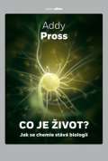 Argo Co je život? - Jak se chemie stává biologií