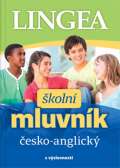Lingea Česko-anglický školní mluvník s výslovností