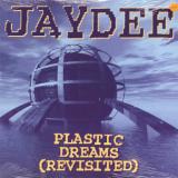 Jaydee Plastic Dreams