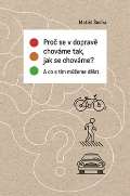 NLN - Nakladatelství Lidové noviny Proč se v dopravě chováme tak, jak se chováme?