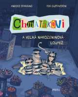 Pikola Chmatákovi 1: Chmatákovi a velká narozeninová loupež