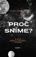 Host Proč sníme? - O síle našich nočních výprav