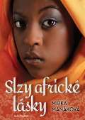 Naše vojsko Slzy africké lásky