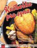 Noxi Kuchařka pro syna - Vaření nemusí být věda