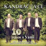 Kandráčovci 10 rokov s Vami