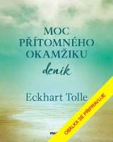 Pragma Moc přítomného okamžiku - deník