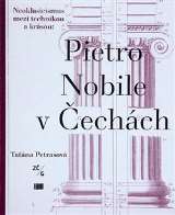 Ústav dějin umění Akademie věd Pietro Nobile (1776–1854) v Čechách