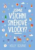 Slovart Jsme všichni sněhové vločky?