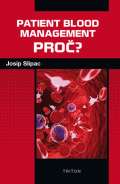 Triton Patient blood management - PROČ?