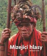 Togga Mizející hlasy. Výpravy za ohroženými jazyky