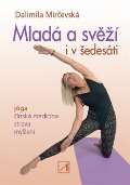 Alternativa Mladá a svěží i v šedesáti