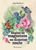 Grada Staňte se magnetem na skutečné muže