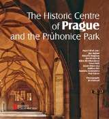 Vlček Pavel The Historic Centre of Prague and the Průhonice Park